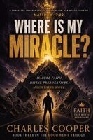 Charles Cooper - Where Is My Miracle?, Häftad. Tillgänglighet: Lägg i varukorg
