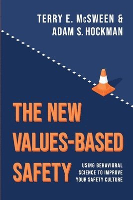 Terry McSween, Adam Hockman - The New Values-Based Safety, Häftad