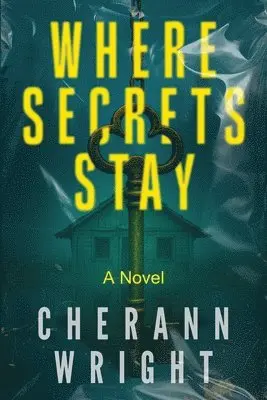 Cherann Wright - Where Secrets Stay, Häftad. Tillgänglighet: Lägg i varukorg