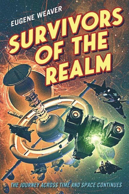 Eugene D Weaver, James Osborne - Survivors of the Realm, E-bok