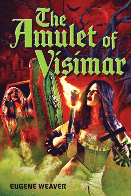 Eugene Weaver - Amulet of Visimar, E-bok