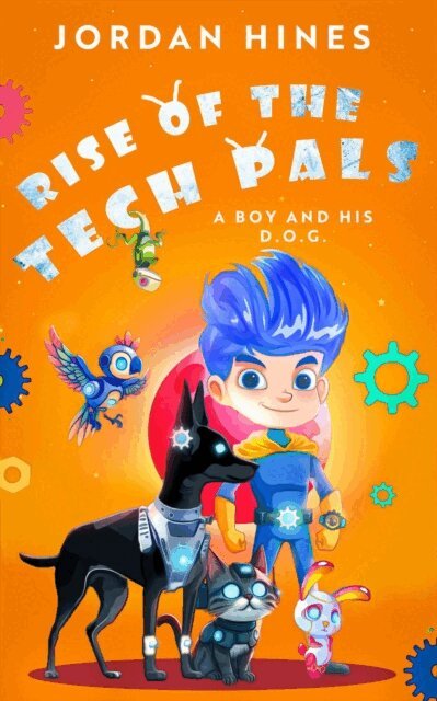 Jordan Hines - Rise of the TechPals, E-bok