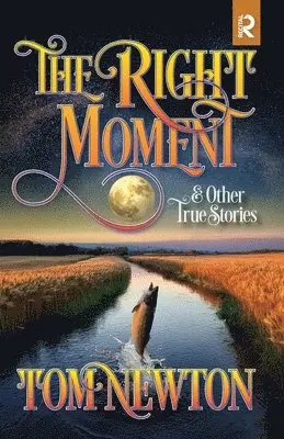 Tom Newton - Right Moment, Häftad. Tillgänglighet: Lägg i varukorg