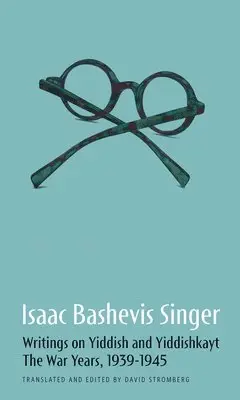 Isaac Bashevis Singer, David Stromberg - Isaac Bashevis Singer: Writings on Yiddish and Yiddishkayt, Inbunden. Tillgänglighet: Lägg i varukorg