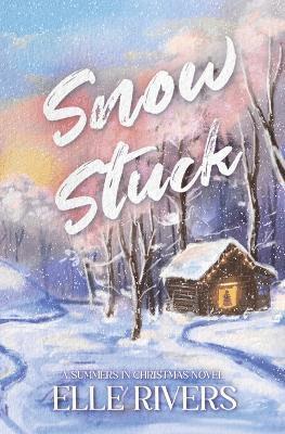 Elle Rivers - Snow Stuck, Häftad