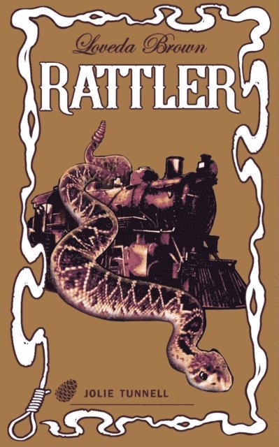 Jolie Tunnell - Loveda Brown: Rattler, E-bok