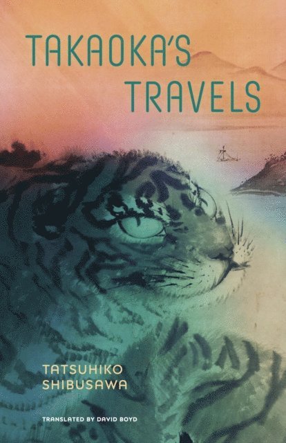 Tatsuhiko Shibusawa - Takaoka's Travels, E-bok