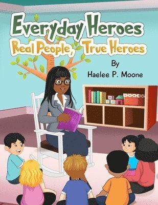 Dedrick L Moone - Everyday Heroes, Häftad. Tillgänglighet: Lägg i varukorg