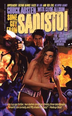 Charles O Austen, Clyde Allison - Some Guy From SADISTO, Häftad