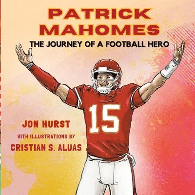 Jon Hurst - Patrick Mahomes, Häftad. Tillgänglighet: Lägg i varukorg