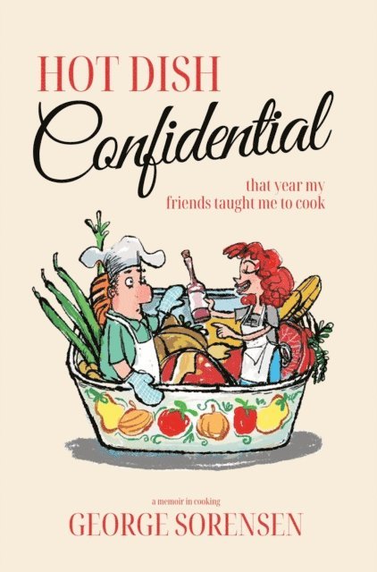 George Sorensen - Hot Dish Confidential, E-bok
