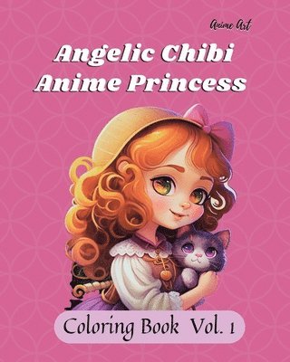 Claire Reads - Anime Art Angelic Chibi Anime Princess Coloring Book, Häftad