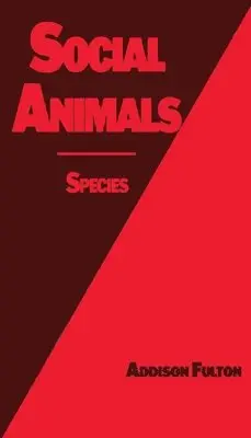 Addison J Fulton - Social Animals, Häftad. Tillgänglighet: Lägg i varukorg