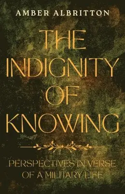 Amber Albritton - Indignity of Knowing, Häftad. Tillgänglighet: Lägg i varukorg