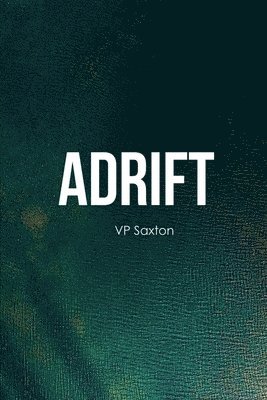 Vp Saxton - Adrift, Häftad