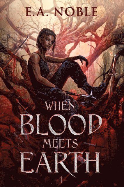 E.A. Noble - When Blood Meets Earth, E-bok