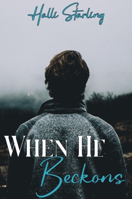 Halli Starling - When He Beckons, E-bok