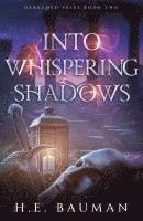 H E Bauman - Into Whispering Shadows, Häftad