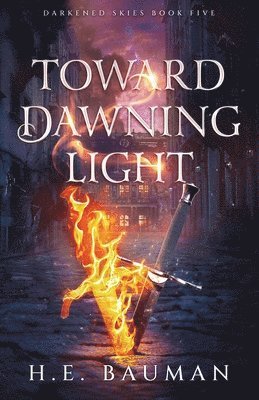 H E Bauman - Toward Dawning Light, Häftad