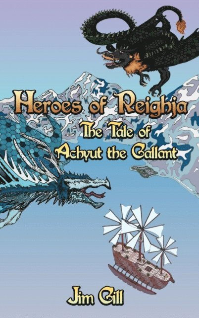 Jim Gill, Sonya Costa - Heroes of Reighja, E-bok
