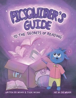 Tyler Wilson, Wendy Wilson - PICSQUIDER's Guide to the Secrets of Reading, Häftad. Tillgänglighet: Lägg i varukorg