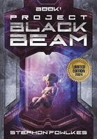 Stephon Fowlkes, Destinii Williams - Project Black Beam Book 1 Limited Edition Cover, Inbunden