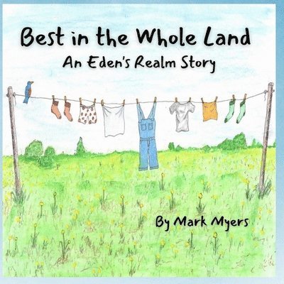 Mark Myers - Best in the Whole Land, Häftad