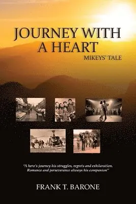 Frank T Barone - Journey with a Heart, Häftad. Tillgänglighet: Lägg i varukorg