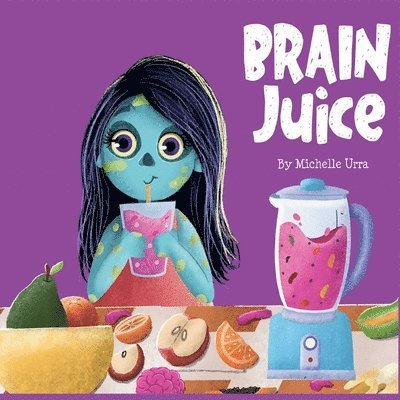 Michelle Urra - Brain Juice, Häftad