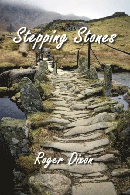 Roger Dixon - Stepping Stones, E-bok