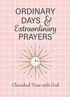 Kathy Carlton Willis - Ordinary Days & Extraordinary Prayers, Häftad