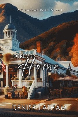 Denise Latham - Forever Home, Häftad