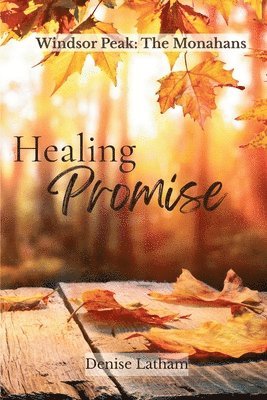Denise Latham - Healing Promise, Häftad