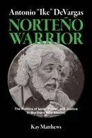Kay Matthews - Antonio "Ike" DeVargas-Norteño Warrior, Häftad. Tillgänglighet: Lägg i varukorg