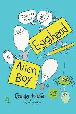 Mike Knudson - Egghead and Alien Boy Guide to Life, Häftad