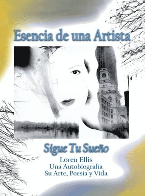 Loren Ellis - Esencia de una Artista, Inbunden