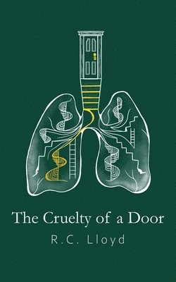 R C Lloyd - Cruelty of a Door, Häftad