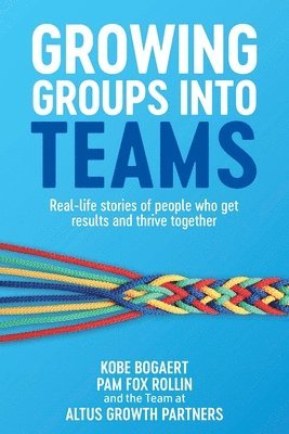 Kobe Bogaert, Pam Fox Rollin - Growing Groups into Teams, Häftad