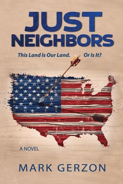 Mark Gerzon - Just Neighbors, E-bok