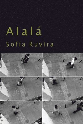 Sofía Ruvira - Alalá, Häftad
