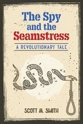The Spy and the Seamstress