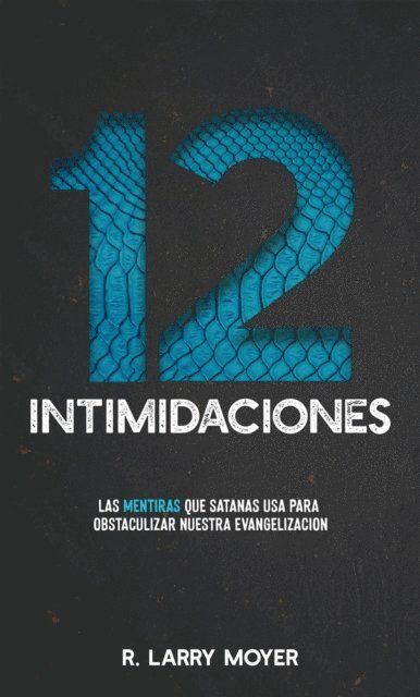 R. Larry Moyer - 12 INTIMIDACIONES, E-bok. Tillgänglighet: Lägg i varukorg
