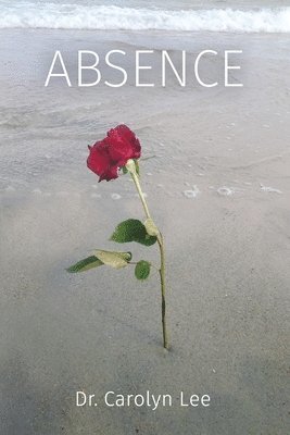 Carolyn S Lee - Absence, Häftad