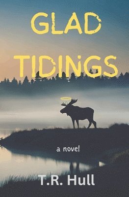 T R Hull - Glad Tidings, Häftad. Tillgänglighet: Lägg i varukorg