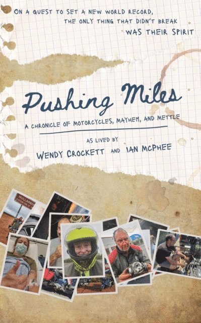 Ian McPhee, Wendy Crockett - Pushing Miles, E-bok