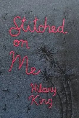 Hilary King - Stitched on Me, Häftad. Tillgänglighet: Lägg i varukorg