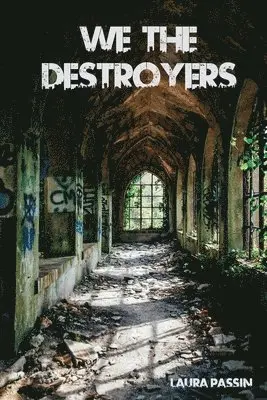 Laura Passin - We the Destroyers, Häftad. Tillgänglighet: Lägg i varukorg