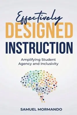 Samuel Mormando - Effectively Designed Instruction, Häftad. Tillgänglighet: Lägg i varukorg