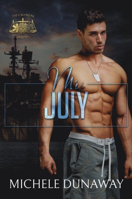 Michele Dunaway - Mr. July, E-bok