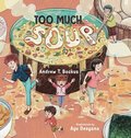 Too Much Soup